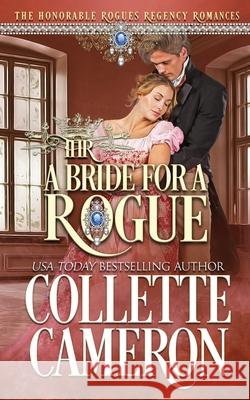 A Bride for a Rogue Collette Cameron 9781954307391 Blue Rose Romance LLC - książka