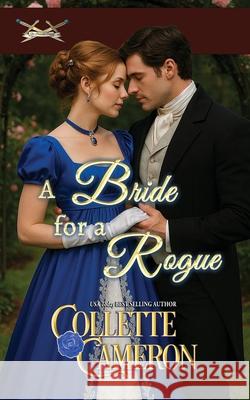 A Bride for a Rogue Collette Cameron 9781966087458 Blue Rose Romance(r) LLC - książka