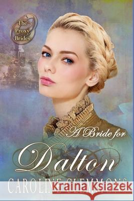 A Bride For Dalton Virginia McKevitt Caroline Clemmons 9781692053024 Independently Published - książka