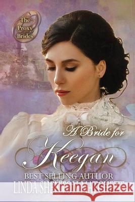 A Bride for Keegan Linda Shento 9781736325643 Shortwave Press - książka