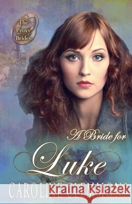A Bride for Luke Clemmons, Caroline 9798233450211 Caroline Clemmons - książka