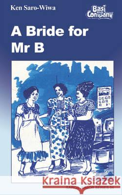 A Bride for Mr B Ken Saro-Wiwa 9781870716260 Saros International Publishers - książka