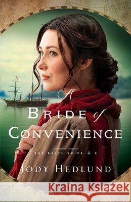 A Bride of Convenience Hedlund, Jody 9780764236341 Bethany House Publishers - książka