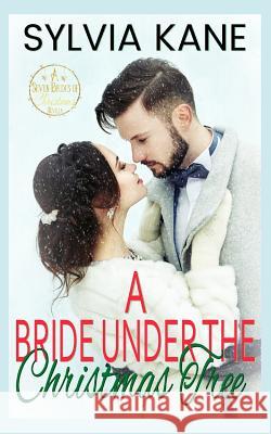 A Bride Under the Christmas Tree Sylvia Kane 9781791814427 Independently Published - książka