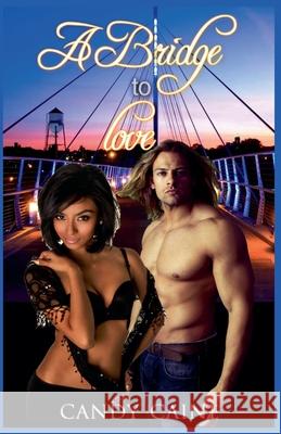 A Bridge to Love Candy Caine   9798215882931 Candy Caine - książka