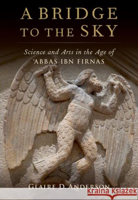 A Bridge to the Sky Senior Lecturer Glaire (University of Edinburgh) Anderson 9780190913243 Oxford University Press - książka