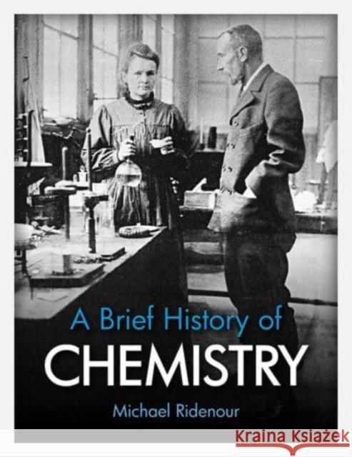 A Brief History of Chemistry Michael Ridenour 9781943582952 Waldorf Publications - książka