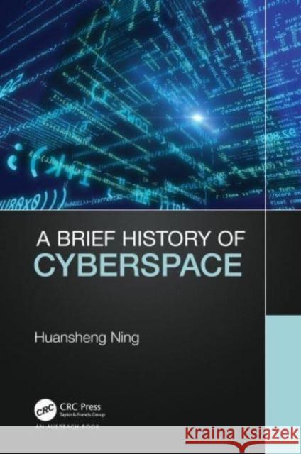 A Brief History of Cyberspace Huansheng Ning 9781032190204 Auerbach Publications - książka