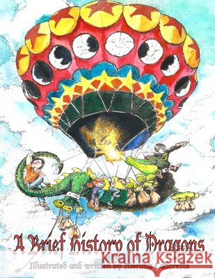 A Brief History of Dragons Merana Cadorette, Merana Cadorette 9798578643804 Independently Published - książka