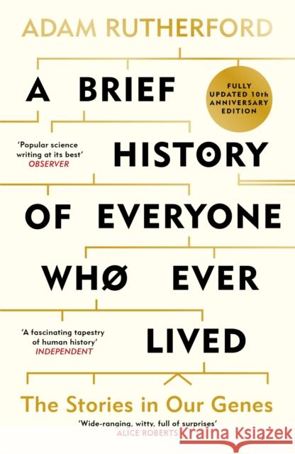 A Brief History of Everyone Who Ever Lived: The Stories in Our Genes - Fully Updated 10th Anniversary Edition Adam Rutherford 9781399638982 Orion Publishing Co - książka