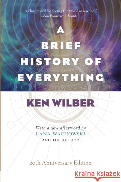 A Brief History of Everything (20th Anniversary Edition) Ken Wilber 9781611804522 Shambhala Publications Inc - książka