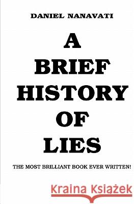 A Brief History Of Lies: The Most Brilliant Book Ever Written Innes, Calvin 9781449963279 Createspace - książka