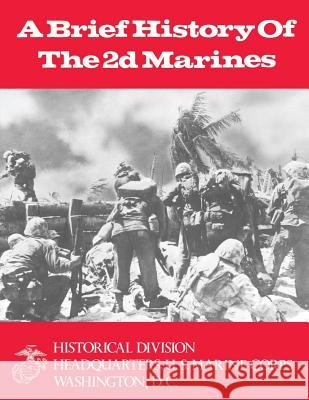 A Brief History of the 2d Marines Kane, Usmc Captain Robert J. 9781500157579 Createspace - książka