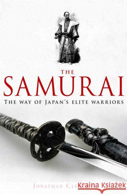 A Brief History of the Samurai Jonathan Clements 9781845299477 Little, Brown Book Group - książka