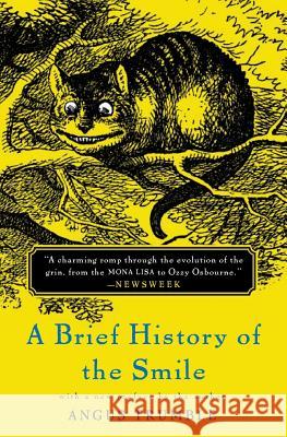 A Brief History of the Smile Angus Trumble 9780465087792 Basic Books - książka