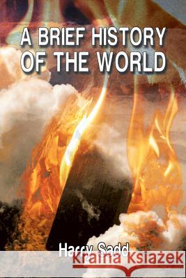 A Brief History of the World Harry Sadd 9781493194858 Xlibris Corporation - książka