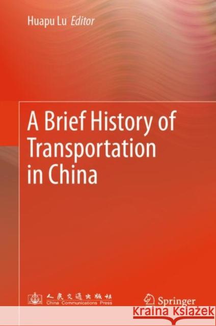 A Brief History of Transportation in China  9789819798506 Springer Verlag, Singapore - książka