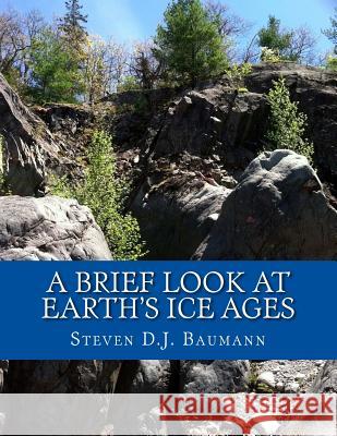 A Brief Look At Earth's Ice Ages Dylka, Sandra K. 9781502794680 Createspace - książka