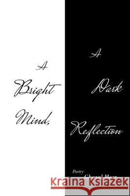 A Bright Mind, a Dark Reflection Ghazal Meer 9781665593250 Authorhouse UK - książka