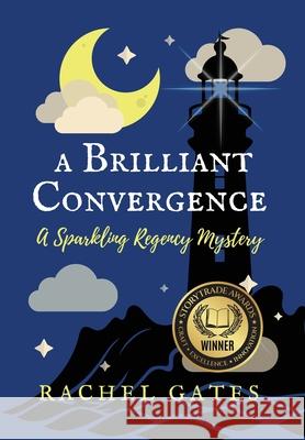 A Brilliant Convergence: A Sparkling Regency Mystery Rachel Gates 9781962218511 Wordcrafts Press - książka
