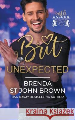 A Brit Unexpected Brenda St John Brown 9798201838553 Brenda St John Brown - książka