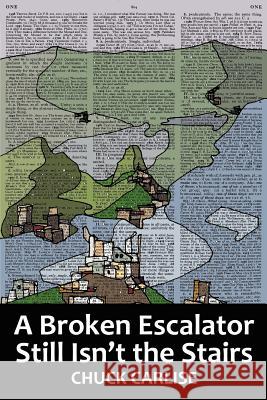A Broken Escalator Still Isn't the Stairs Chuck Carlise Lana Hechtman Ayers 9780979713750 Concrete Wolf - książka