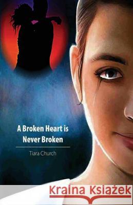 A Broken Heart is Never Broken Church, Tiara J. 9781943274307 Token of Love - książka