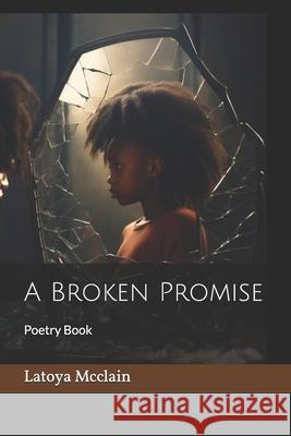 A Broken Promise Nash Thomas, Latoya J McClain 9798368066585 Independently Published - książka