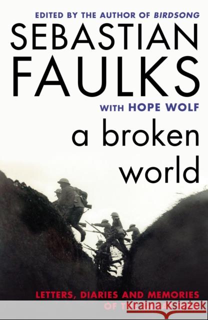 A Broken World: Letters, Diaries and Memories of the Great War   9780099597797 VINTAGE - książka