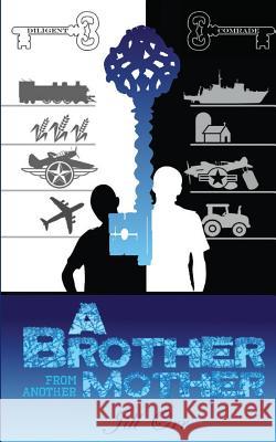 A Brother From Another Mother McDermott, Rachel 9781519511225 Createspace Independent Publishing Platform - książka