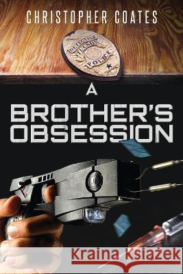 A Brother's Obsession Christopher Coates   9784824170644 Next Chapter - książka