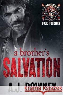 A Brother's Salvation: The Sacred Brotherhood Book VII A. J. Downey 9781950222094 Andrea J. Downey - książka