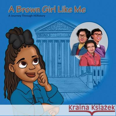 A Brown Girl Like Me: A Historical Journey Through HERStory Moon Arun, Aayushi Sharma, Eminence Systems 9781734438680 Nextlevel Book Publishing - książka