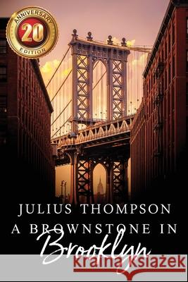 A Brownstone In Brooklyn Thompson, Julius 9781483976037 Createspace - książka