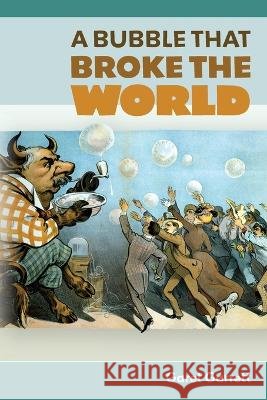 A Bubble that Broke the World Garrett, Garet, Rogers, Juliette 9781684930838 Mockingbird Press - książka
