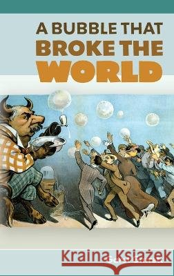 A Bubble that Broke the World Garrett, Garet, Rogers, Juliette 9781684930845 Mockingbird Press - książka
