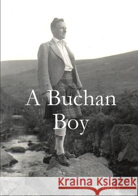 A Buchan Boy Hubert Mitchell 9781471649479 Lulu.com - książka