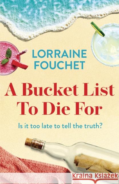 A Bucket List To Die For: The most uplifting, feel-good summer read of the year Lorraine Fouchet 9781529356779 Hodder & Stoughton - książka