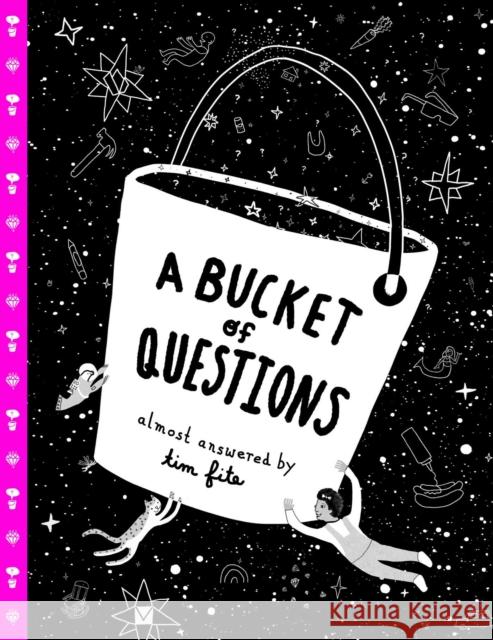 A Bucket of Questions Tim Fite 9781665918312 Simon & Schuster - książka