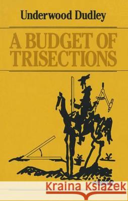 A Budget of Trisections Underwood Dudley U. Dudley 9780387965680 Springer - książka