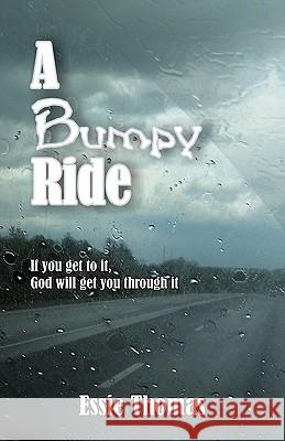 A Bumpy Ride Essie Thomas 9781572585836 Teach Services - książka