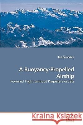 A Buoyancy-Propelled Airship Ravi Purandare 9783639138115 VDM Verlag - książka