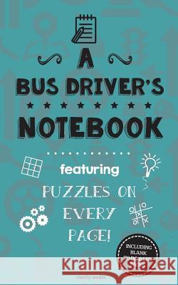 A Bus Driver's Notebook: Featuring 100 puzzles Media, Clarity 9781517351380 Createspace - książka