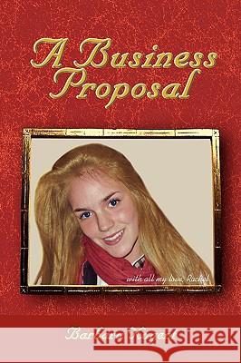 A Business Proposal Barbara Nugent 9781441507440 Xlibris Corporation - książka