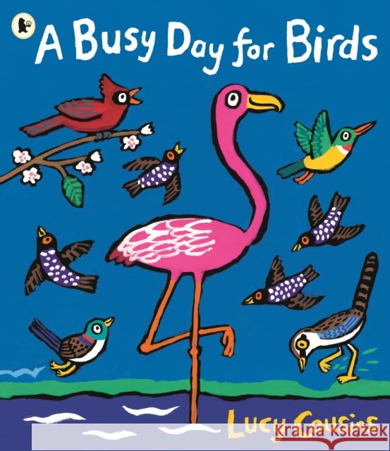 A Busy Day for Birds Cousins, Lucy 9781406376548 Walker Books Ltd - książka