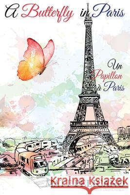 A Butterfly in Paris Matt Pelicano 9780578667867 Oakdale Publishing - książka