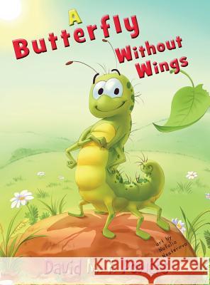 A Butterfly Without Wings David M. F. Powers Natalia Nesterova 9780982727126 Pants on Fire Press - książka