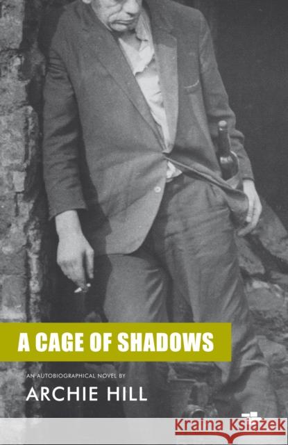 A Cage of Shadows Archie Hill 9781910691113 Tangerine Press - książka