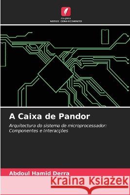 A Caixa de Pandor Abdoul Hamid Derra   9786205920046 Edicoes Nosso Conhecimento - książka