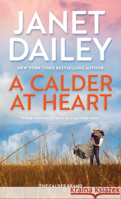 A Calder at Heart Janet Dailey 9781420151022 Zebra - książka